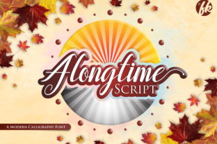 Alongtime Script: A Modern Typeface for Timeless Typography