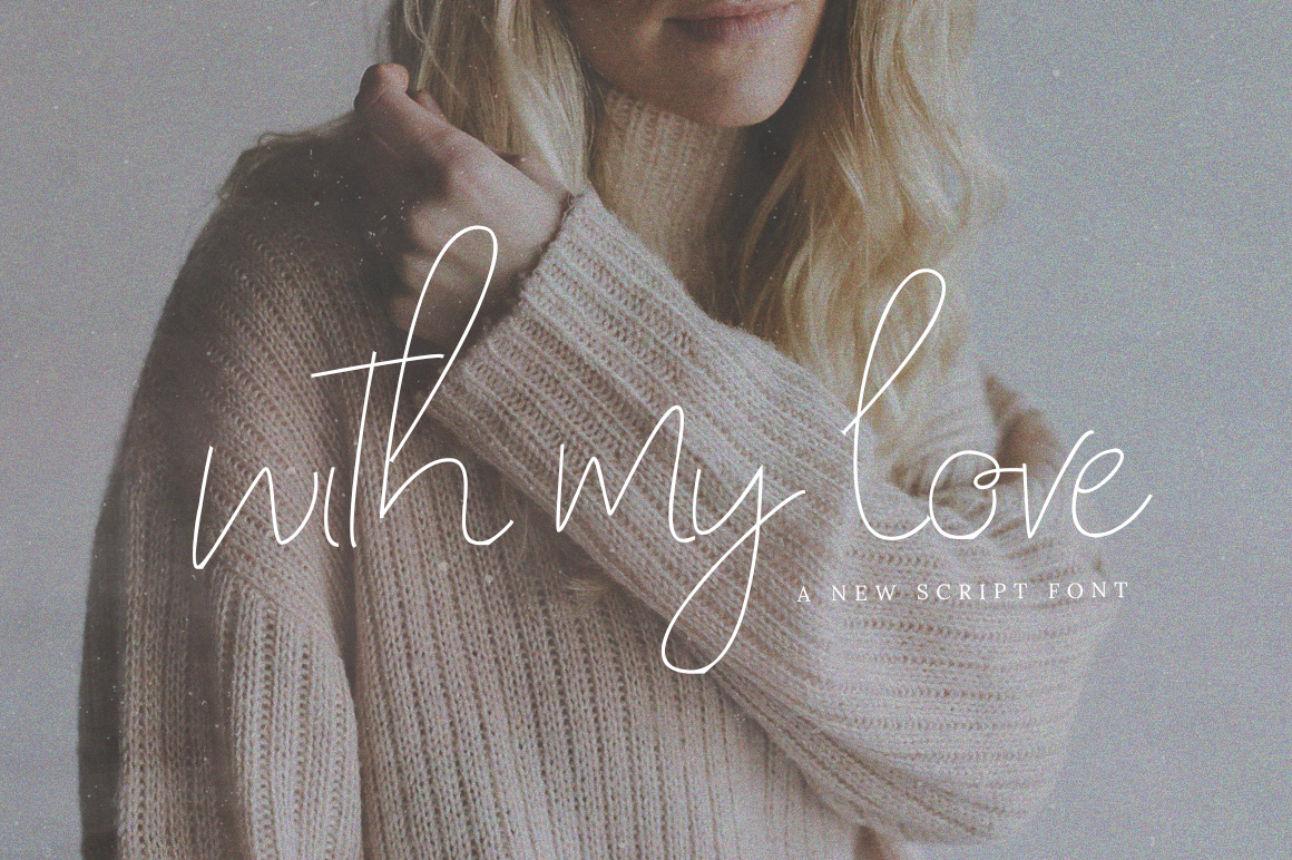With My Love Script: A Versatile Typeface for Campaign Creatives